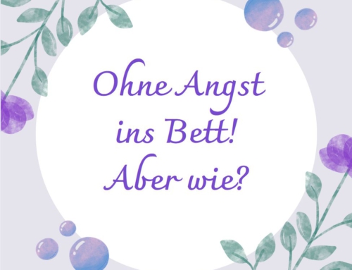 Einschlafbegleitung für hochsensible Kinder: Ohne Angst ins Bett! Aber wie?